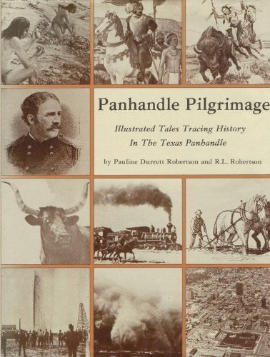 Panhandle Pilgrimage: Illustrated Tales Tracing History in the Texas Panhandle