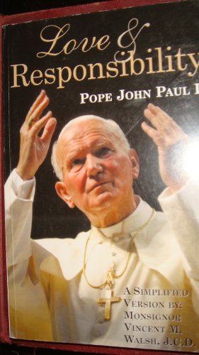 Love and Responsibility Pope John Paul II A Simplified Version