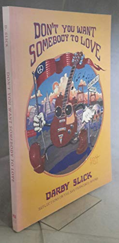 Don't You Want Somebody to Love: Reflections on the San Francisco Sound