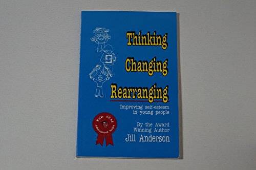 Thinking, Changing, Rearranging: Improving Self-Esteem in Young People