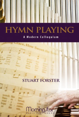 Hymn Playing A Modern Colloquium