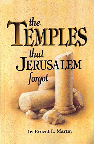 The Temples That Jerusalem Forgot