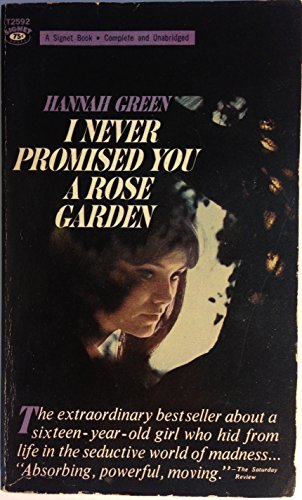 I Never Promised You a Rose Garden...