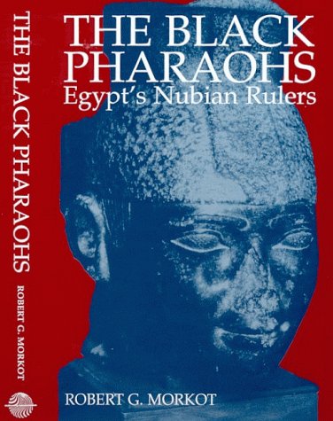 The Black Pharaohs: Egypt's Nubian Rulers