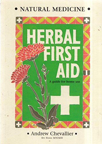 Natural Medicine - Herbal First Aid
