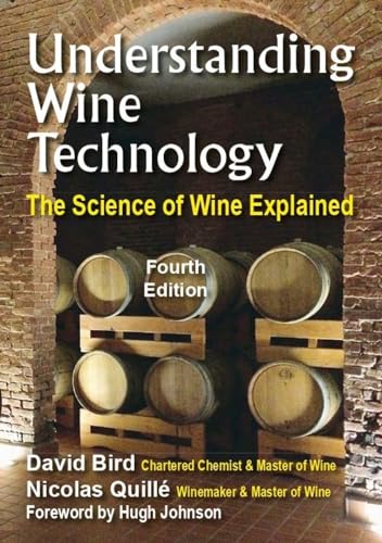 Understanding Wine Technology: The Science of Wine Explained (4th edition)