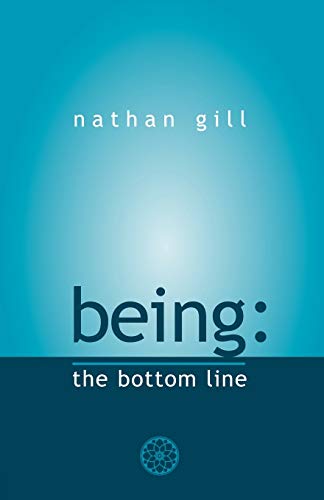 Being: The Bottom Line