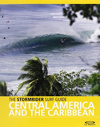 The Stormrider Surf Guide: Central America and the Caribbean
