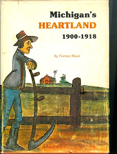 Michigan's Heartland, 1900-1918