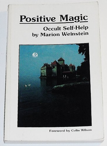 Positive Magic: Occult Self-Help