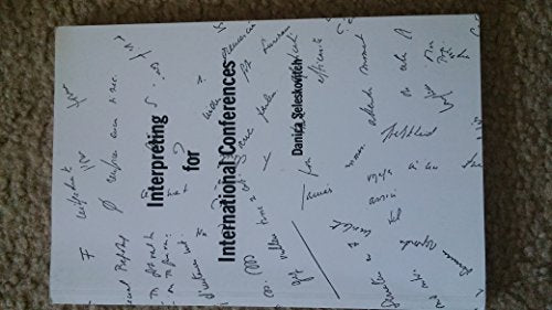 Interpreting for International Conferences: Problems of Language and Communication