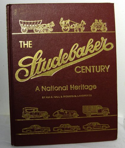 The Studebaker Century: A National Heritage
