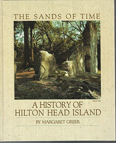 The sands of time: A history of Hilton Head Island