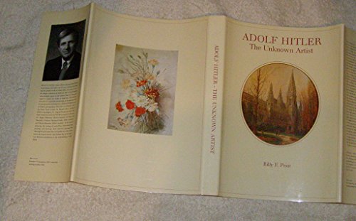Adolf Hitler: The Unknown Artist