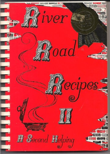 River Road Recipes II: A Second Helping