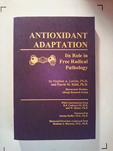 Cover of Antioxidant Adaptation: Its Role in Free Radical Pathology by Levine, Stephen A., paperback Book