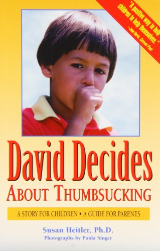 David Decides About Thumbsucking: A Story for Children, a Guide for Parents