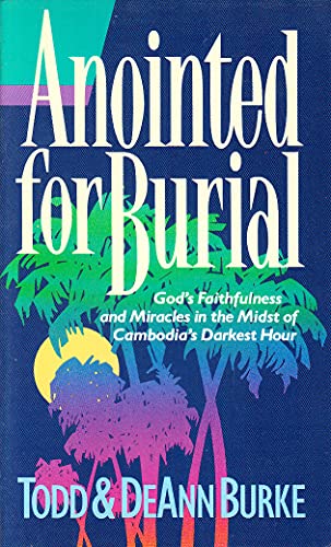 Anointed for Burial