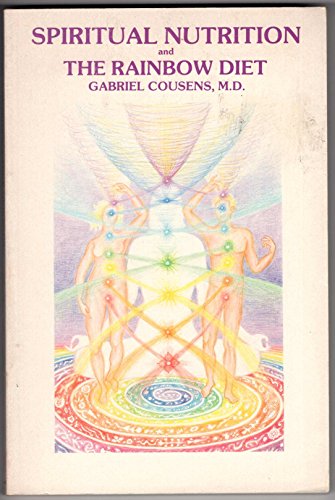 Spiritual Nutrition and the Rainbow Diet - by Cousens, Gabriel - Paperback