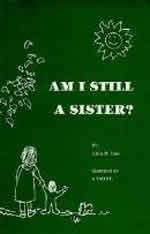 Am I Still a Sister?