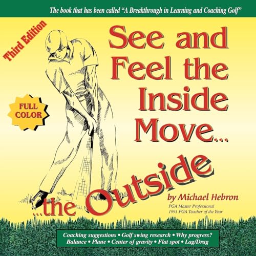 See & Feel the Inside Move the Outside, Third Edition - Full Color