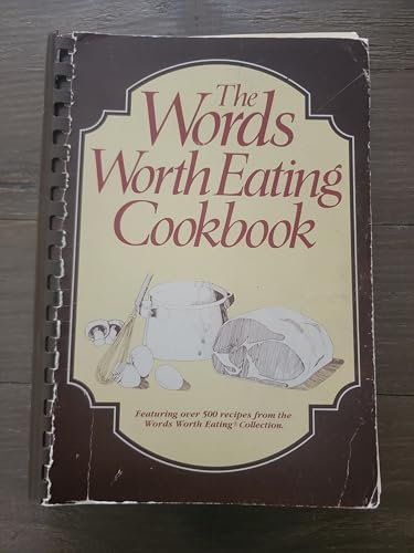 The Words Worth Eating Cookbook
