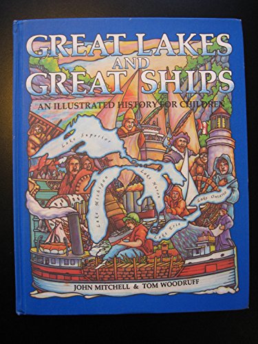 Great Lakes and Great Ships: An Illustrated History for Children