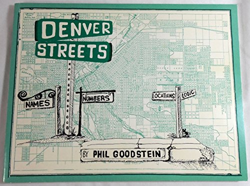 Denver streets: Names, Numbers, Locations, Logic