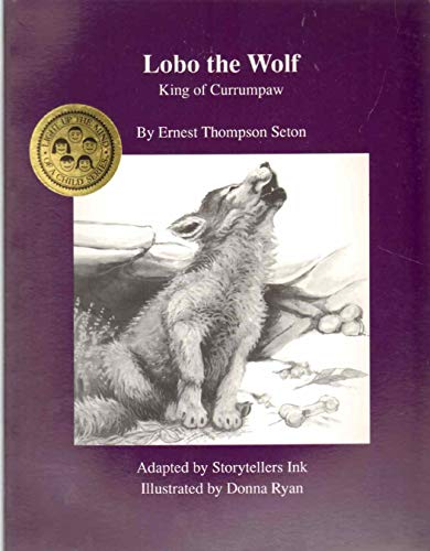 Lobo the Wolf: King of Currumpaw (Light Up the Mind of a Child Series)