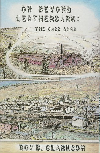 On Beyond Leatherbark: The Cass Saga