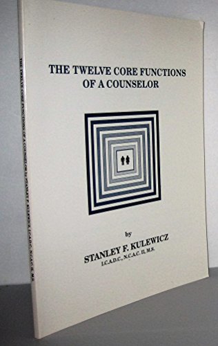 The Twelve Core Functions of a Counselor