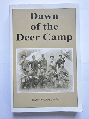 Dawn of the Deer Camp, Part I