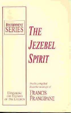 The Jezebel Spirit (Discernment Series)