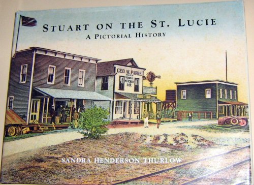 Stuart on the St. Lucie: A pictorial history