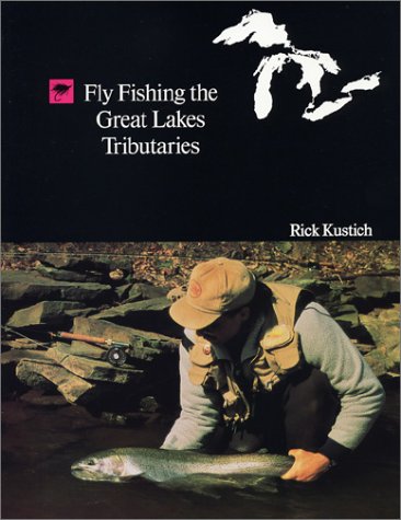 Fly Fishing the Great Lakes Tributaries