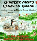 Quacker Meets Canadian Goose (Tales from a Duck Named Quacker, Bk. 3)