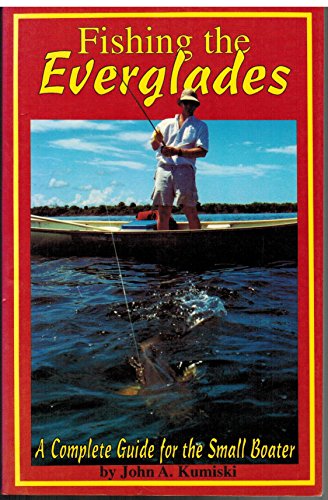 Fishing the Everglades: A Complete Guide for the Small Boater