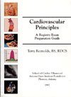 Cardiovascular Principles: a Registry Exam Preparation Guide