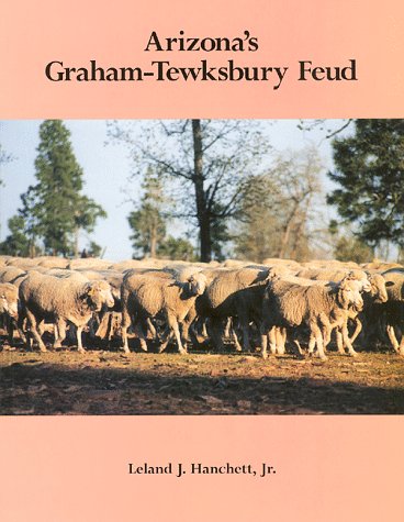 Arizona's Graham - Tewksbury Feud