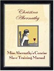 Miss Abernathy's Concise Slave Training Manual