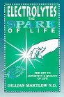 Electrolytes - The Spark of Life: The Key to Longevity & Quality of Life