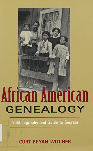 African American genealogy: A bibliography and guide to sources
