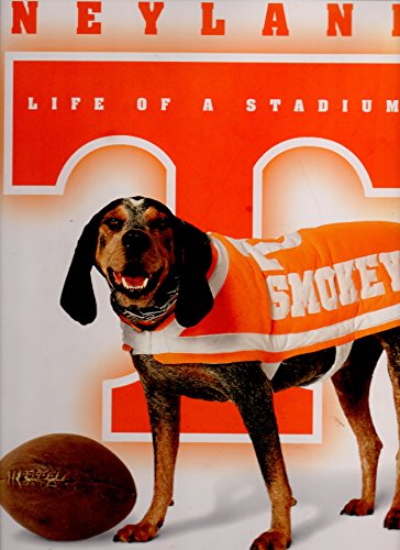 Neyland : Life of a Stadium