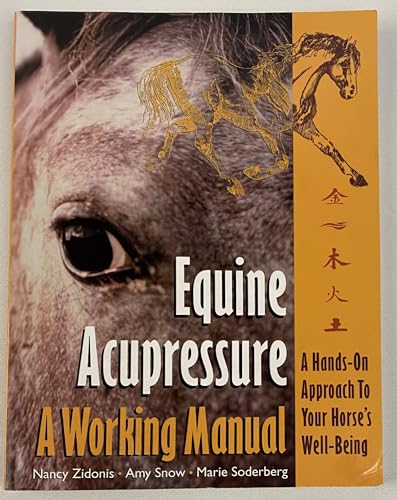 Equine Acupressure: A Working Manual