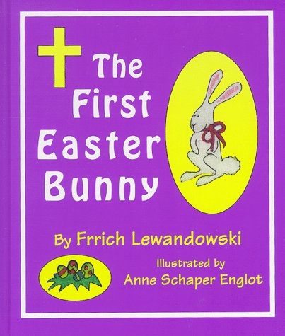 The First Easter Bunny