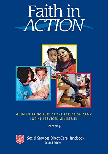 Faith In Action: Guiding Principles of The Salvation Army Social Services Ministries