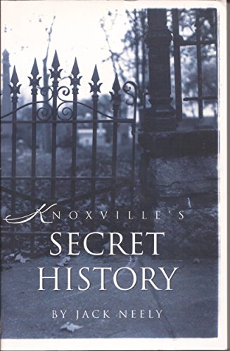 Knoxville's Secret History