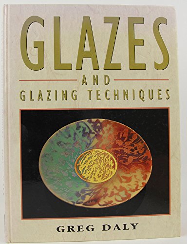 Glazes and Glazing Techniques: A Glaze Journey