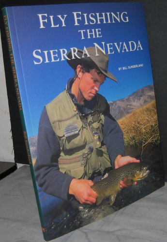 Fly Fishing the Sierra Nevada