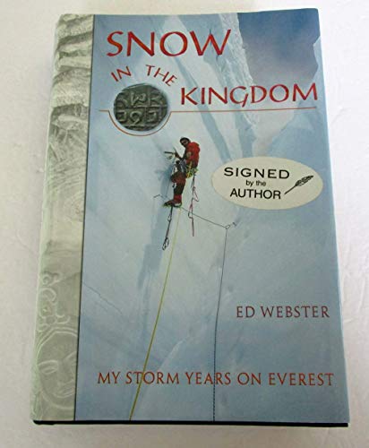 Snow in the Kingdom: My Storm Years on Everest